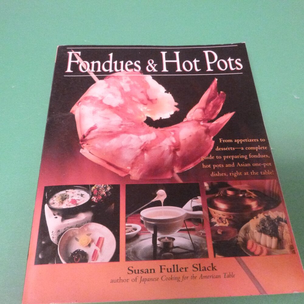Fondues & Hot Pots by Slack, Susan by Slack, Susan